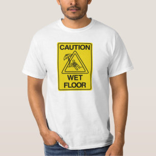 VORSICHT, NASS FLOOR - Funny T-Shirt