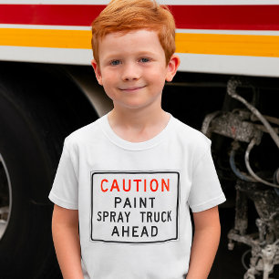Vorsicht, Paint Spray Truck voran T-Shirt