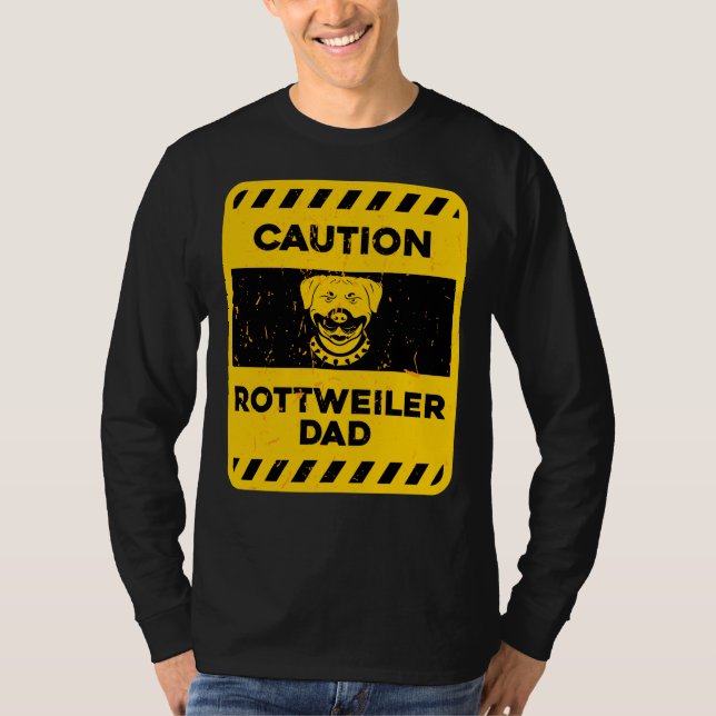Vorsicht Rottweiler-Vater T-Shirt (Vorderseite)