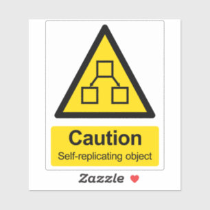 Vorsicht, selbstreplizierende Objektwarnung Aufkleber
