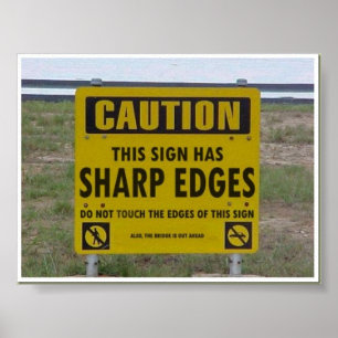 Vorsicht Sign hat scharfe Kanten Poster