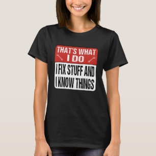 Vorsicht signieren Das ist es, was ich mache, Ding T-Shirt