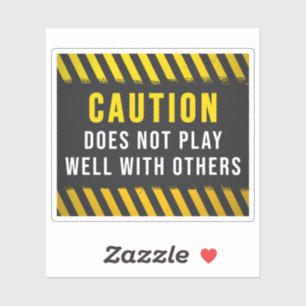 Vorsicht spielt bei anderen nicht gut aufkleber