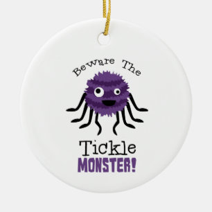 Vorsicht, Tickle Monster Keramik Ornament
