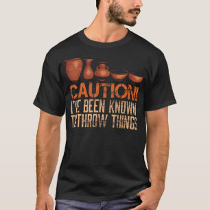 Vorsicht Töpferscheibe Lustiges Keramik-Künstler-D T-Shirt