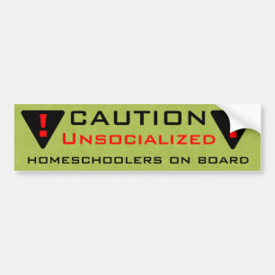 Vorsicht: Unsocialized Homeschoolers an Bord Autoaufkleber