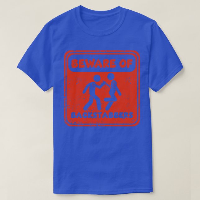 Vorsicht vor Backstabbers T-Shirt (Design vorne)