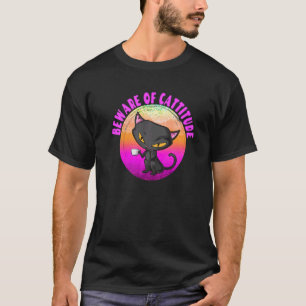 Vorsicht vor Cattitude  Katzenwitz Kätzchen T-Shirt
