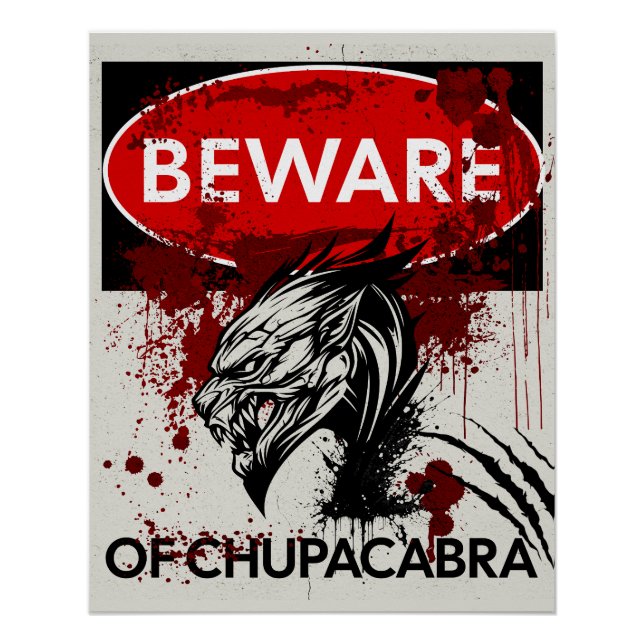 Vorsicht vor dem Chupacabra-Zeichen Poster (Vorderseite)