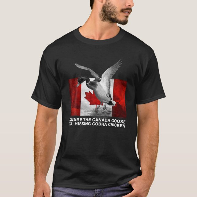 Vorsicht vor dem Hissing Cobra Chicken AKA Canadia T-Shirt (Vorderseite)