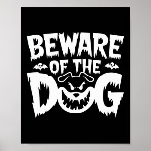 Vorsicht vor dem Hund für Männer Frauen Poster