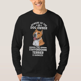 Vorsicht vor dem Hundebesitzer des Staffordshire T T-Shirt