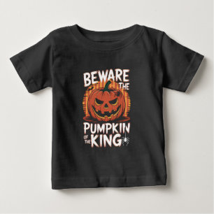 Vorsicht vor dem Kürbis des Königs Halloween Baby T-shirt