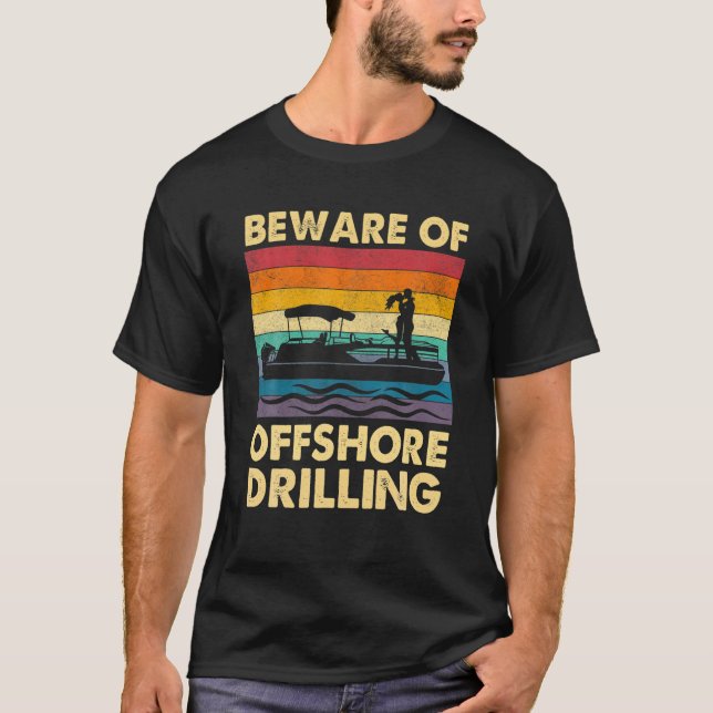 Vorsicht vor dem Offshore-Bohren Coole Retro-Vinta T-Shirt (Vorderseite)