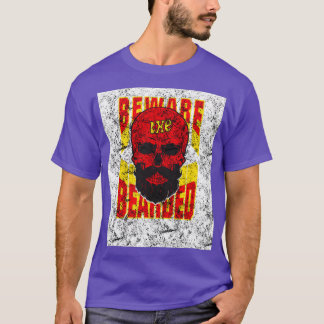 Vorsicht vor den bärtigen Shirt-Beard-Liebhabern D T-Shirt