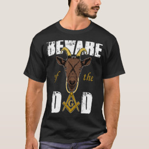 Vorsicht vor den Ziegenmasons Vater Freemason Vate T-Shirt