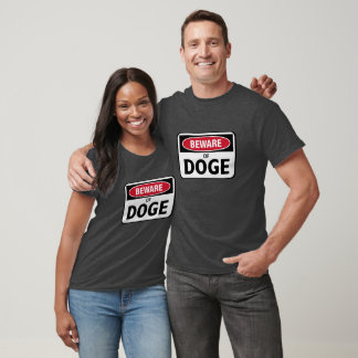 Vorsicht vor Doge T-Shirt