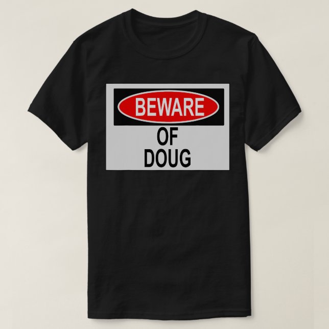 Vorsicht vor Doug T-Shirt (Design vorne)