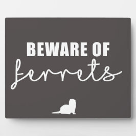 Vorsicht vor Frettchen Fotoplatte