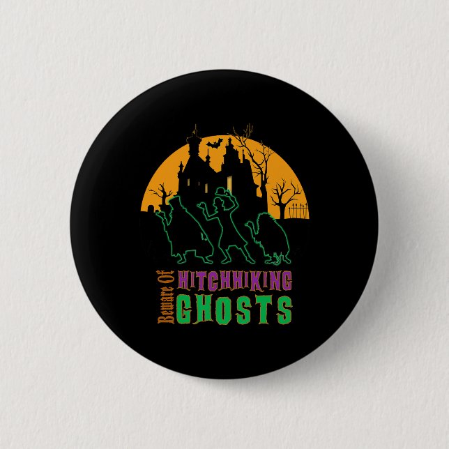 Vorsicht vor Hitchwandergeistern Halloween Button (Vorderseite)