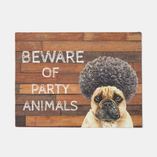 Vorsicht vor Party   Funny French Bulldog Fußmatte