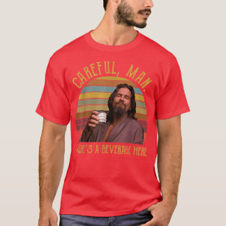 Vorsichtig, Mann Thera ein Getränk hier Vintag Ret T-Shirt