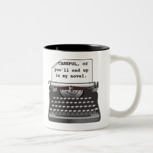 "Vorsichtig oder Sie beendet oben in meinem Roman. Zweifarbige Tasse