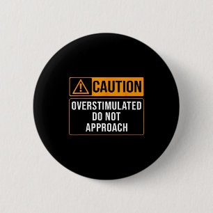 Vorsichtsschild Achtung Überreizt Nicht Button