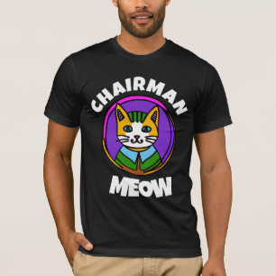 VORSITZENDER MEOW Funny Cat T - Shirt