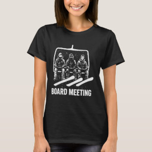 Vorstandssitzungen Wintersportler Snowboarden Schn T-Shirt