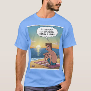 Vorstellungskraft lässt uns leiden T-Shirt