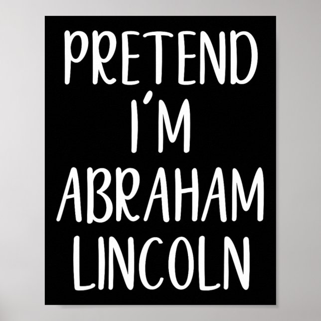 Vortäuschen Abraham Abe Lincoln KostümHalloween Si Poster (Vorne)