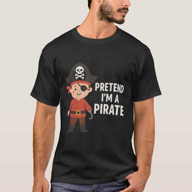 Vortäuschen, ich bin Pirate - Niedliche Piratenill T-Shirt (Vorderseite)