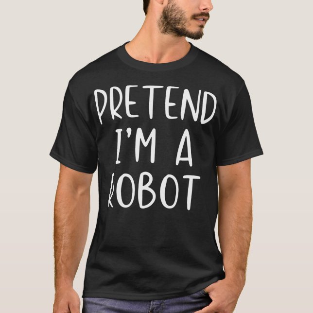 Vortäuschen Robot Halloween Kostüm Lazy Easy T-Shirt (Vorderseite)