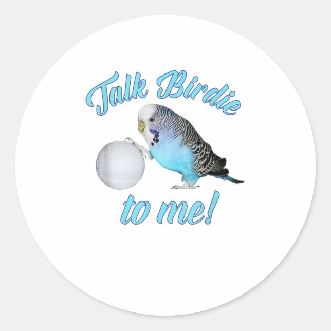 Vortrag Birdie To Me Budgie Parakeet Golf TShirt Runder Aufkleber (Vorderseite)