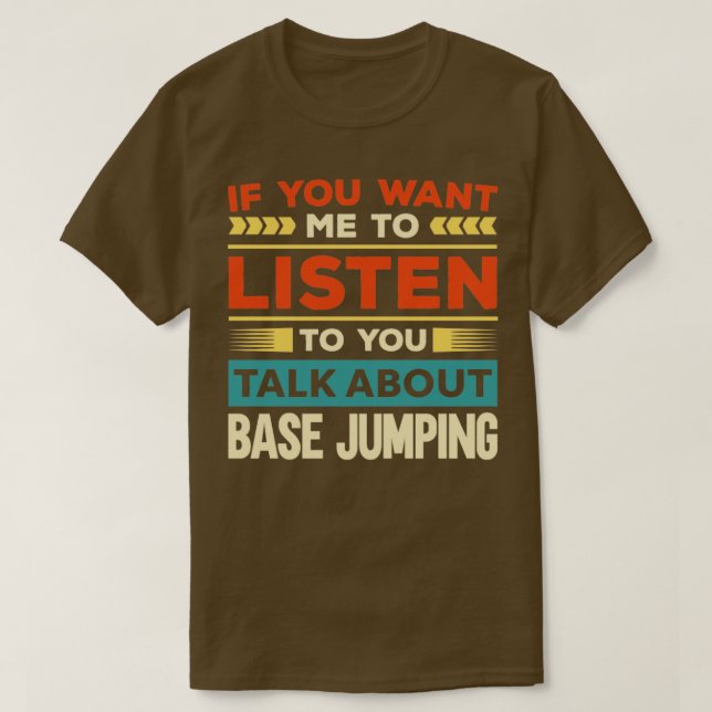 Vortrag über Base Jumping1 T-Shirt (Design vorne)
