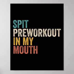 Vortrainieren in meinem Mouth Funny Gym Bodybuilde Poster
