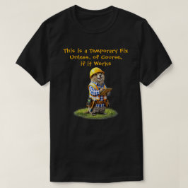 "Vorübergehende Lösung" T-Shirt