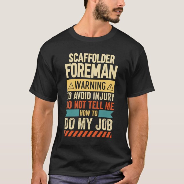 Vorwarnung des Gerüsts Foreman T-Shirt (Vorderseite)
