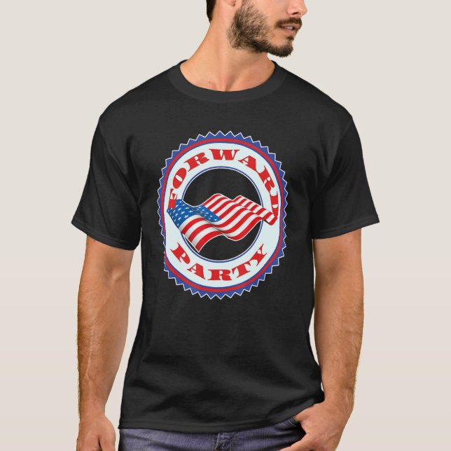 Vorwärts Party Politik in Amerika - ein neues Cho  T-Shirt (Vorderseite)
