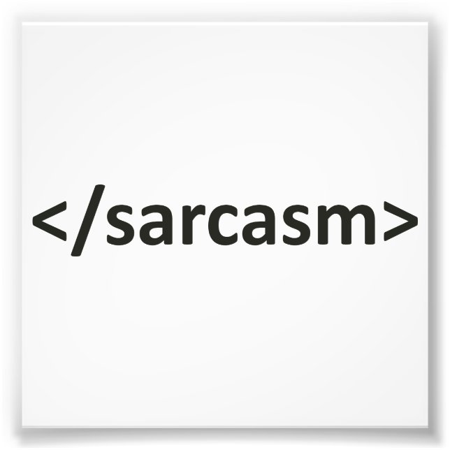Vorwärts-Slash-Sarcasm-Code Fotodruck (Vorne)