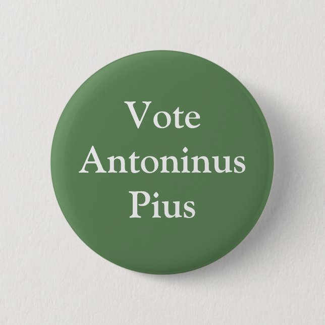 Vote Antoninus Pius - Römischer Kaiser Button (Vorderseite)