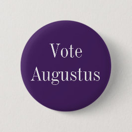 Vote Augustus - römischer Kaiser Button