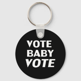 Vote Baby Vote - Schwarz-weiß Schlüsselanhänger