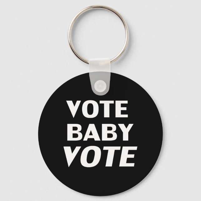 Vote Baby Vote - Schwarz-weiß Schlüsselanhänger (Vorderseite)