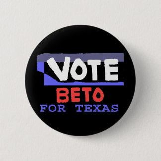 Vote Beto for Texas Button Button #2