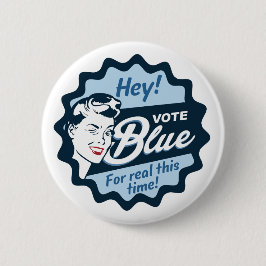 Vote Blue Für dieses Mal Retro Button