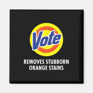Vote entfernt stubborn Orange Stains Funny Anti-tr Magnet