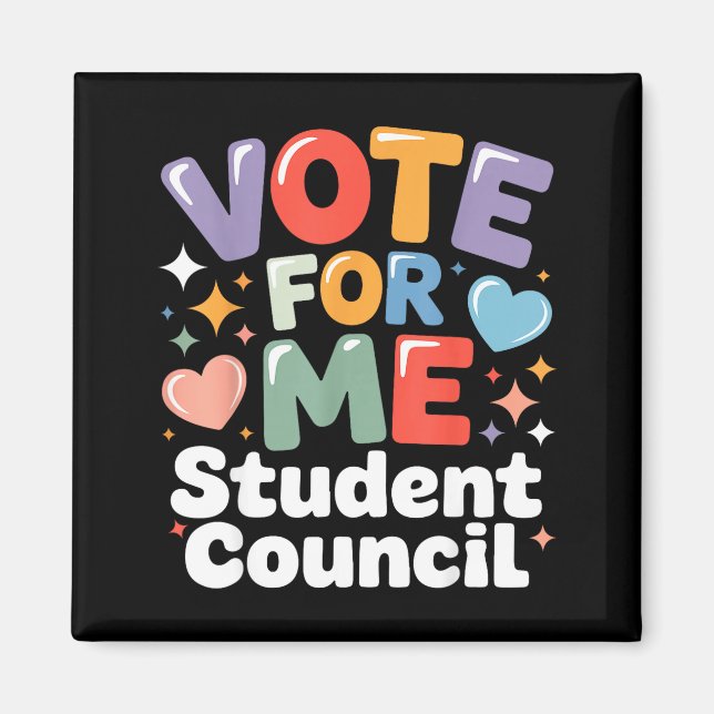 Vote For Me Student Council Vibes School Election  Magnet (Vorne)