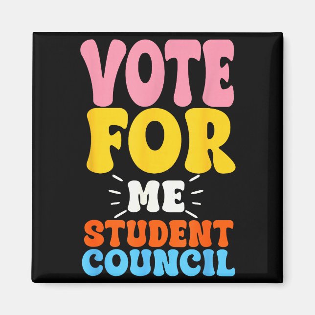 Vote For Me Student Council Youth Cool School Elec Magnet (Vorne)